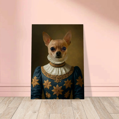 Renaissance Tierportrait eines Chihuahuas im Kleidungsstil einer edlen Dame aus dem 16. Jahrhundert. Poster in 50x70 cm. Frontal an einer Wand lehnend.